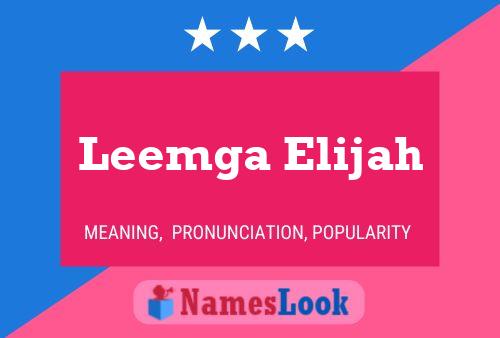 Affiche de nom Leemga Elijah