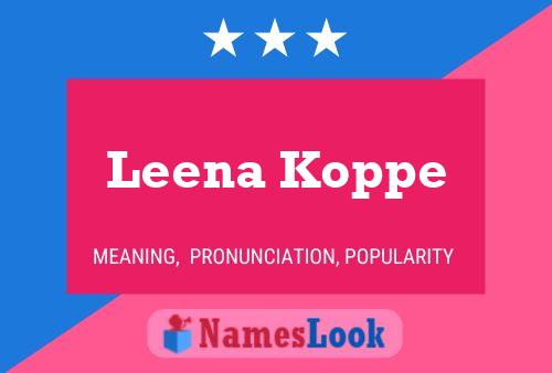 Affiche de nom Leena Koppe