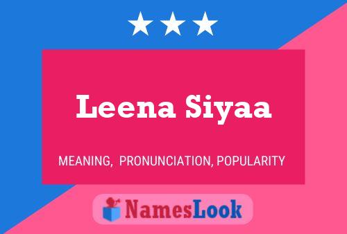 Affiche de nom Leena Siyaa