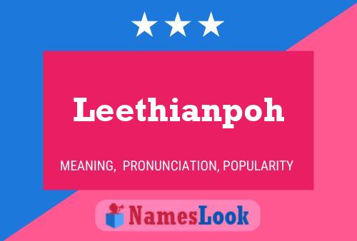 Affiche de nom Leethianpoh