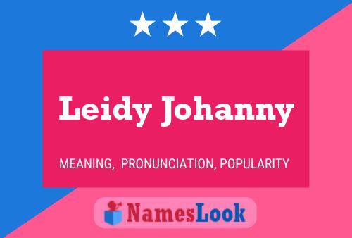 Affiche de nom Leidy Johanny