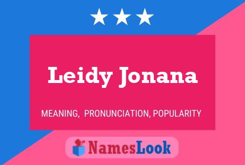 Affiche de nom Leidy Jonana