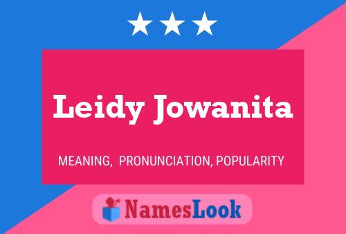 Affiche de nom Leidy Jowanita