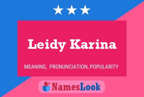 Affiche de nom Leidy Karina