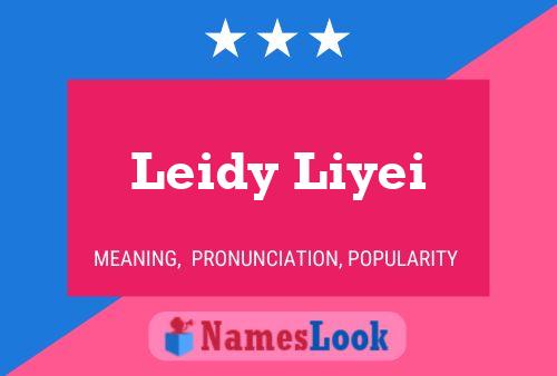 Affiche de nom Leidy Liyei