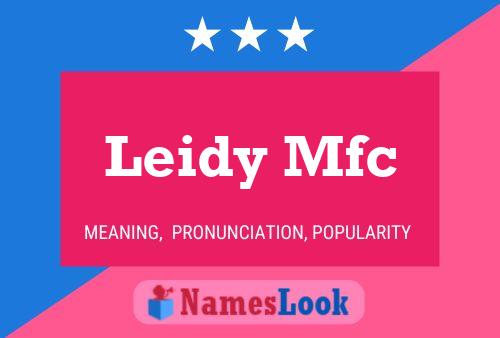 Affiche de nom Leidy Mfc