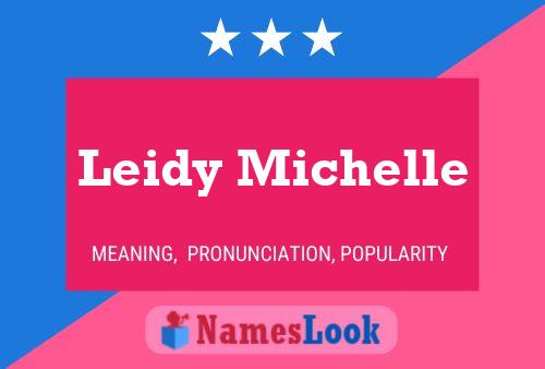 Affiche de nom Leidy Michelle