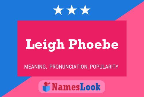 Affiche de nom Leigh Phoebe