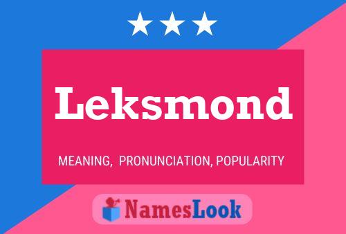 Affiche de nom Leksmond