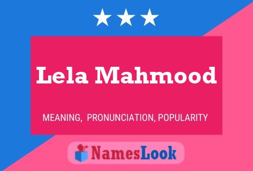 Affiche de nom Lela Mahmood