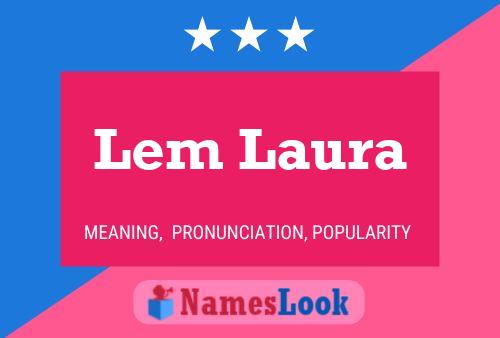 Affiche de nom Lem Laura