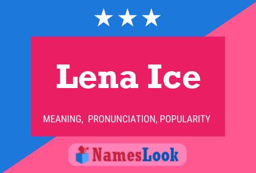 Affiche de nom Lena Ice