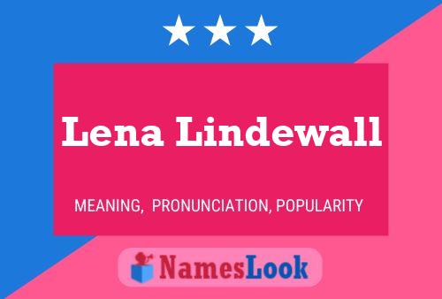 Affiche de nom Lena Lindewall