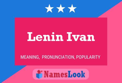 Affiche de nom Lenin Ivan