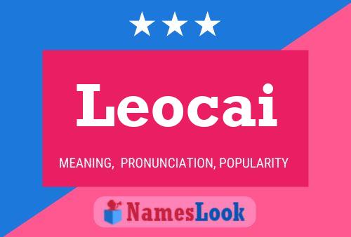 Affiche de nom Leocai