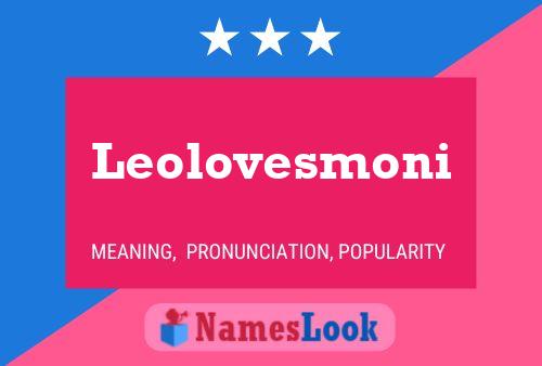 Affiche de nom Leolovesmoni