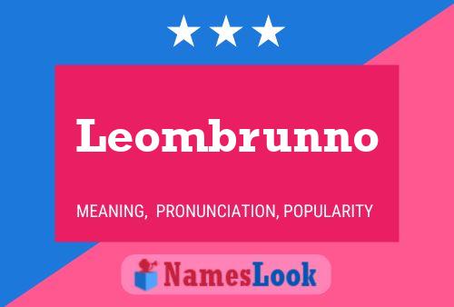 Affiche de nom Leombrunno