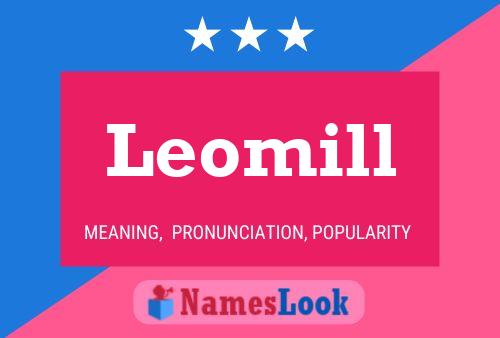 Affiche de nom Leomill