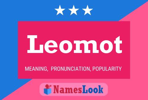 Affiche de nom Leomot