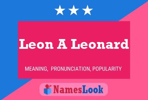 Affiche de nom Leon A Leonard