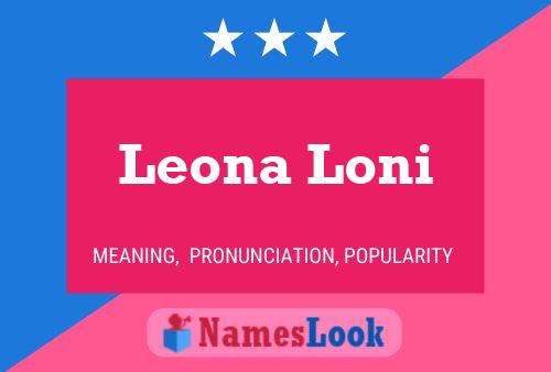 Affiche de nom Leona Loni