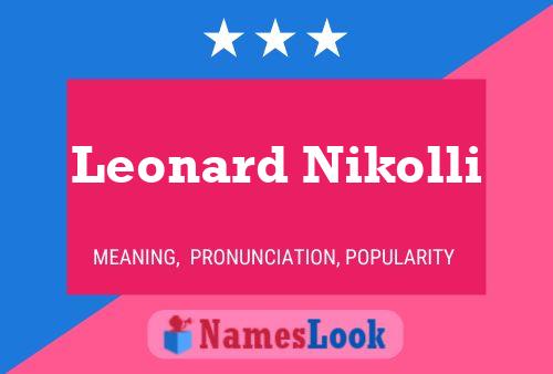 Affiche de nom Leonard Nikolli