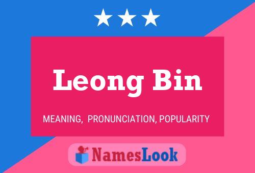 Affiche de nom Leong Bin