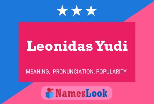 Affiche de nom Leonidas Yudi