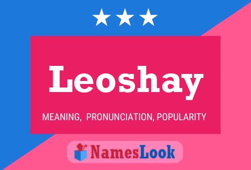 Affiche de nom Leoshay