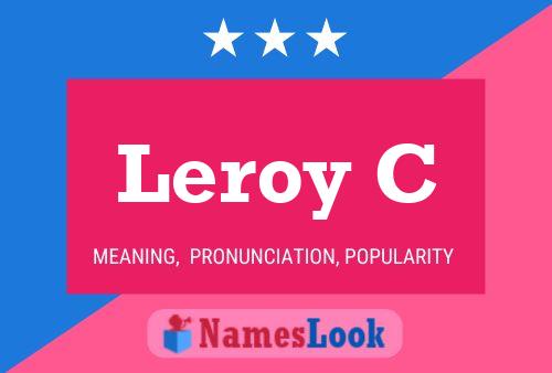 Affiche de nom Leroy C