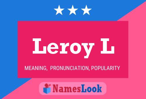 Affiche de nom Leroy L