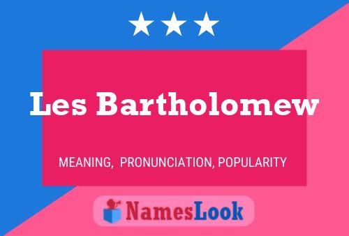 Affiche de nom Les Bartholomew