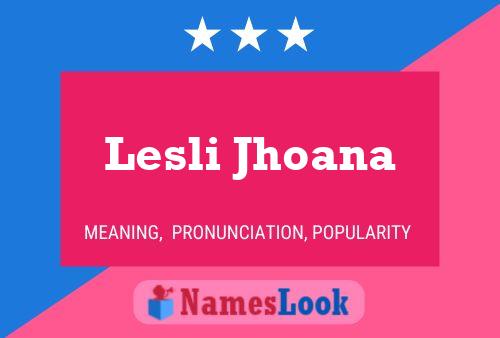 Affiche de nom Lesli Jhoana