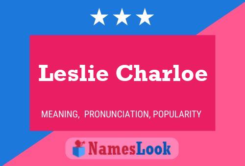 Affiche de nom Leslie Charloe