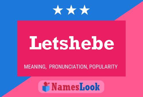 Affiche de nom Letshebe