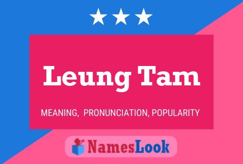 Affiche de nom Leung Tam