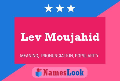 Affiche de nom Lev Moujahid