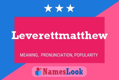 Affiche de nom Leverettmatthew