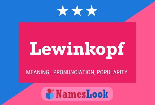 Affiche de nom Lewinkopf