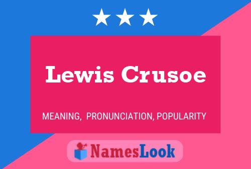 Affiche de nom Lewis Crusoe