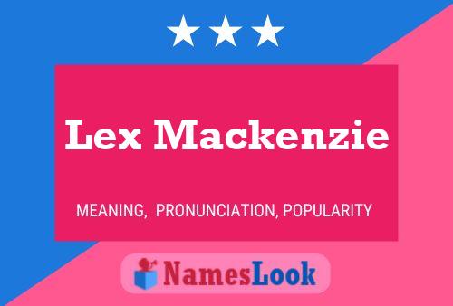 Affiche de nom Lex Mackenzie