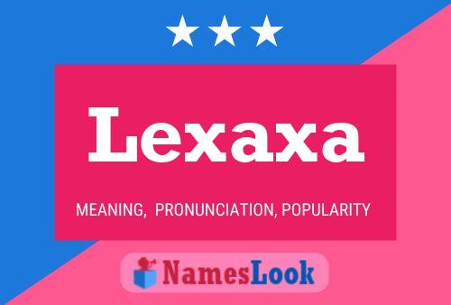 Affiche de nom Lexaxa