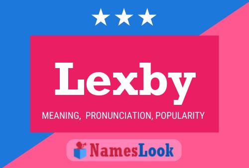 Affiche de nom Lexby