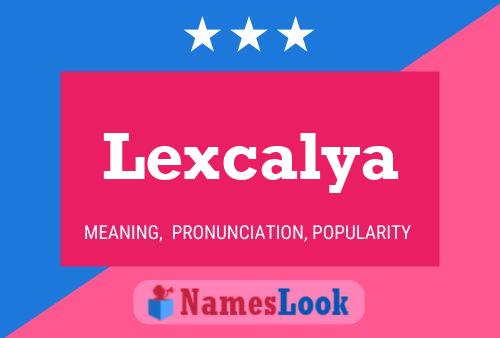 Affiche de nom Lexcalya