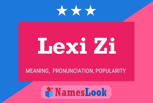 Affiche de nom Lexi Zi