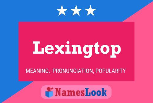 Affiche de nom Lexingtop