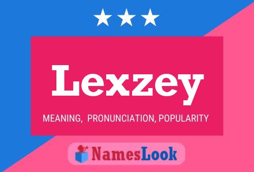 Affiche de nom Lexzey