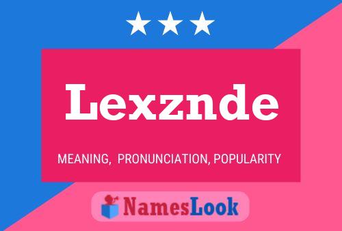 Affiche de nom Lexznde