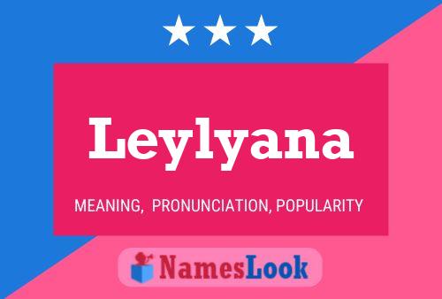 Affiche de nom Leylyana