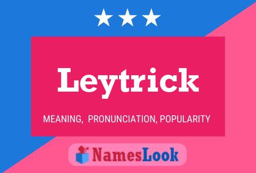 Affiche de nom Leytrick